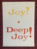 Deep Joy!