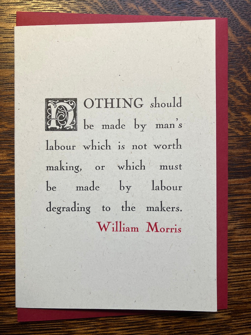 William Morris - Nothing should be made...